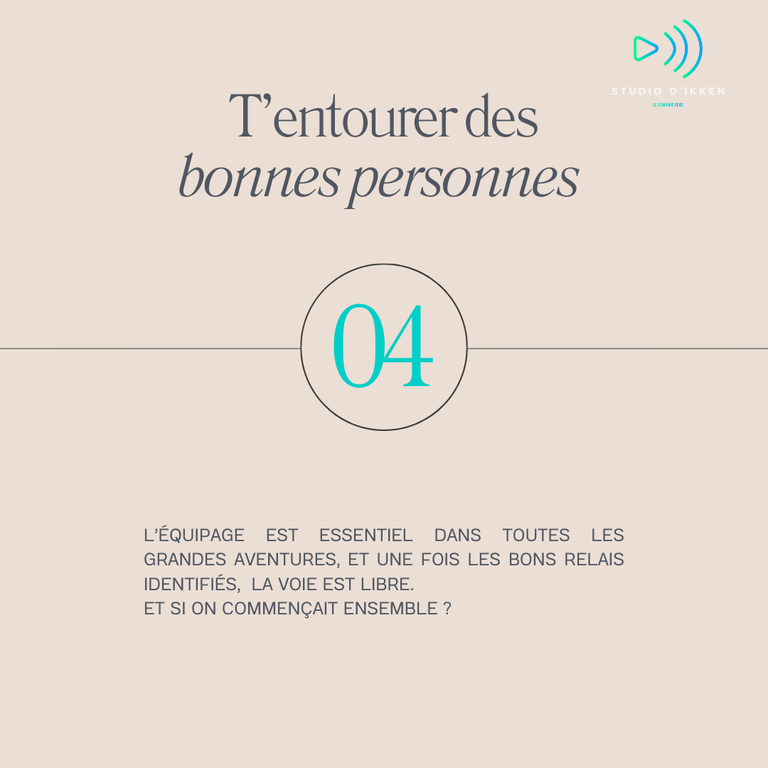 S'entourer des bonnes personnes